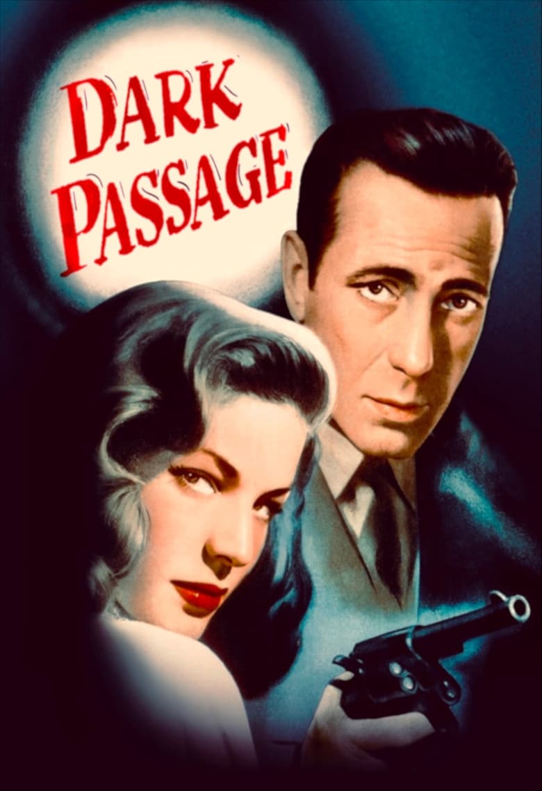 Dark Passage (1947)