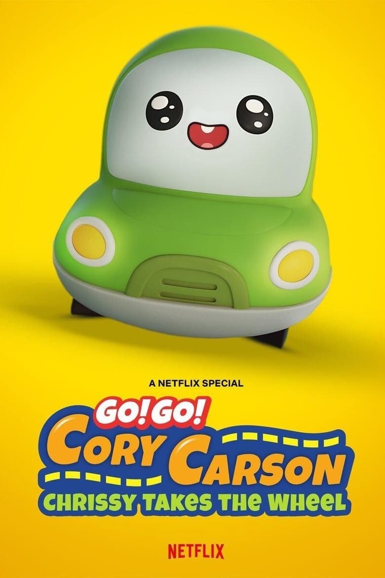 Go! Go! Cory Carson Chrissy Takes The Wheel (2021) ผจญภัยกับคอรี่ คาร์สัน คริสซี่ขอลุย