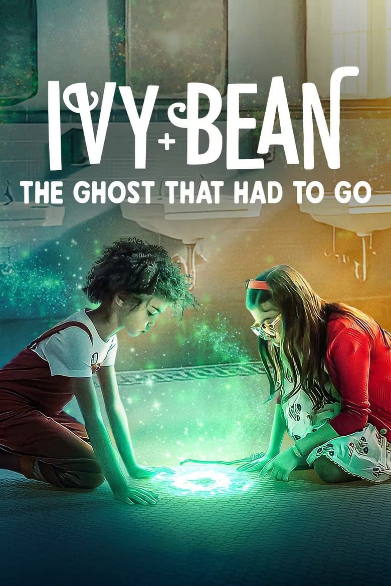 Ivy & Bean The Ghost That Had to Go (2022) ไอวี่และบีน ผีห้องน้ำ