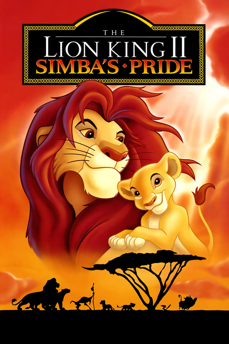 The Lion King 2 Simba’s Pride (1998) เดอะไลอ้อนคิง 2 ซิมบ้าเจ้าป่าทรนง