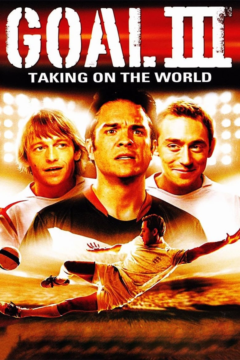 Goal III- Taking on the World (2009) โกล์ เกมหยุดโลก 3